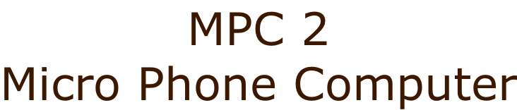 MPC 2 Micro Phone Computer